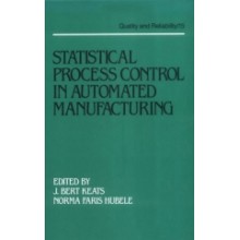 Statistical Process Control in Automated Manufacturing